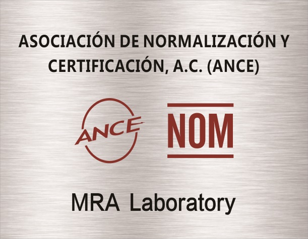 ASOCIACION DE NORMALIZACION Y CERTIFICACION,A.C.（ANCE）MRA实验室——墨西哥